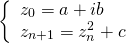 \[ \left\{ \begin{array}{ll} z_0=a+ib \\ z_{n+1} = z_n^2+c \end{array} \]
